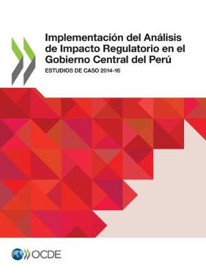 Book cover for Implementacion del Analisis de Impacto Regulatorio en el Gobierno Central del Peru