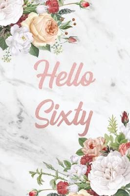 Book cover for Hello Sixty