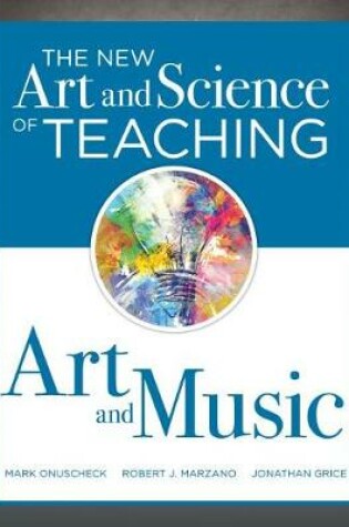 Cover of The New Art and Science of Teaching Art and Music