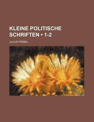 Book cover for Kleine Politische Schriften (1-2)