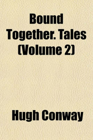 Cover of Bound Together. Tales (Volume 2)