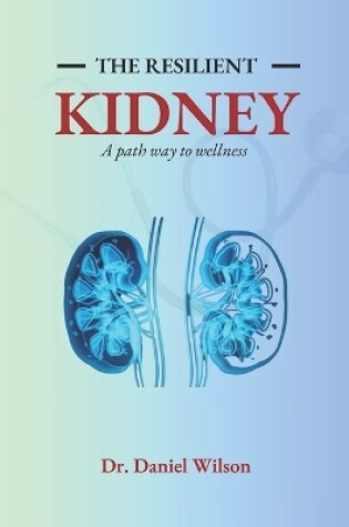 Cover of The Resilient Kidney