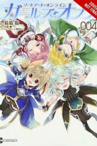 Cover of Sword Art Online: Girls' Ops, Vol. 4