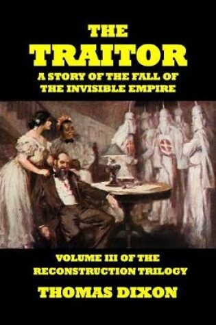 Cover of The Traitor-A Story of the Fall of the Invisible Empire