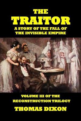 Book cover for The Traitor-A Story of the Fall of the Invisible Empire