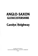 Book cover for Anglo-Saxon Gloucestershire