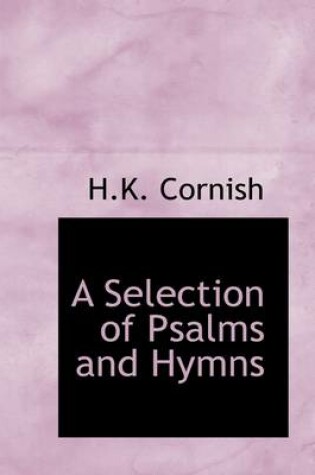 Cover of A Selection of Psalms and Hymns