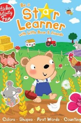 Cover of Be a Star Learner with Little Bear and Friends
