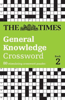 Book cover for The Times General Knowledge Crossword Book 2