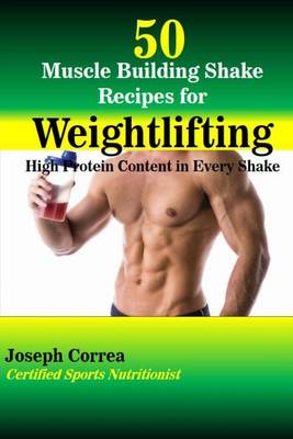 Book cover for 50 Muscle Building Shakes for Weightlifting