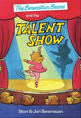 Book cover for The Berenstain Bears and the Talent Show