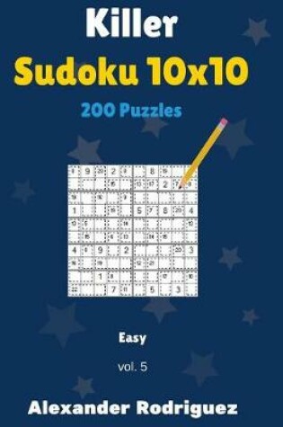 Cover of Killer Sudoku 10x10 Puzzles - Easy 200 vol. 5