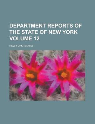 Book cover for Department Reports of the State of New York Volume 12