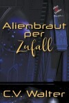 Book cover for Alienbraut per Zufall