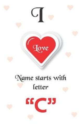 Cover of I Love Name Starts with Letter "C"