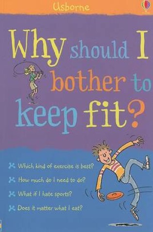 Cover of Why Should I Keep Fit?