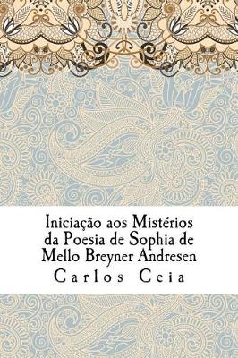 Book cover for Inicia  o Aos Mist rios Da Poesia de Sophia de Mello Breyner Andresen