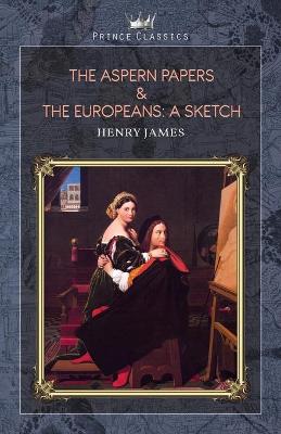 Book cover for The Aspern Papers & The Europeans