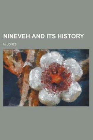 Cover of Nineveh and Its History