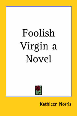 Book cover for Foolish Virgin a Novel (1927)