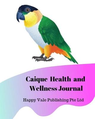 Book cover for Caique Common Health and Wellness Journal