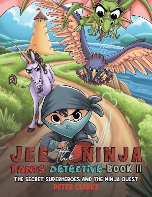 Book cover for Jee the Ninja Pants Detective-Book II