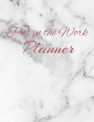 Book cover for Put in the Work Planner