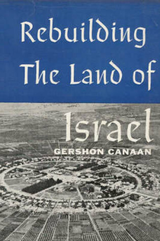 Cover of Rebuilding the Land of Israel