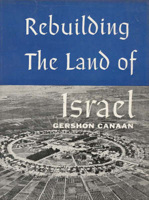Book cover for Rebuilding the Land of Israel
