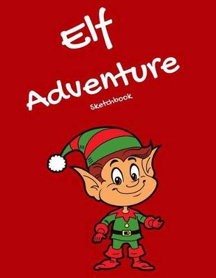 Book cover for Elf Adventure Sketchbook