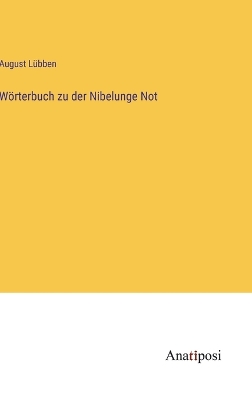 Book cover for Wörterbuch zu der Nibelunge Not