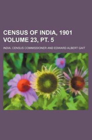 Cover of Census of India, 1901 Volume 23, PT. 5