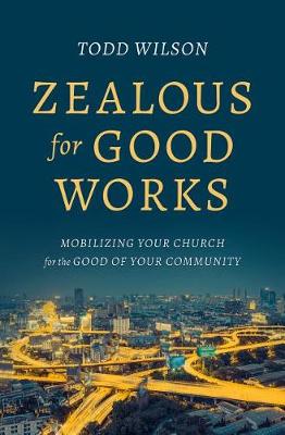 Book cover for Zealous For Good Works