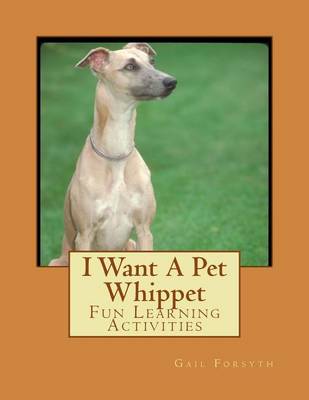 Book cover for I Want A Pet Whippet