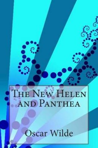 Cover of The New Helen and Panthea