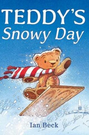 Cover of Teddy's Snowy Day (Hc)