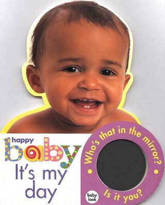 Cover of Happy Baby: It's My Day