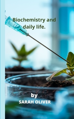 Book cover for Biochemistry and daily life.