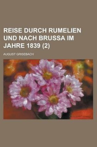 Cover of Reise Durch Rumelien Und Nach Brussa Im Jahre 1839 (2)