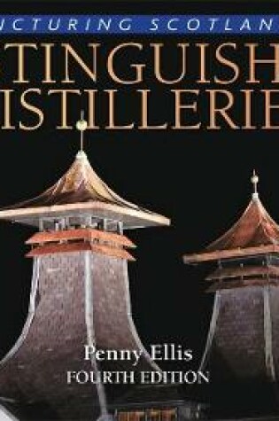 Cover of Distinguished Distilleries: Picturing Scotland