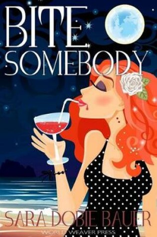 Cover of Bite Somebody