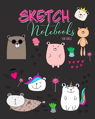 Book cover for Sketch Notebooks For Girls