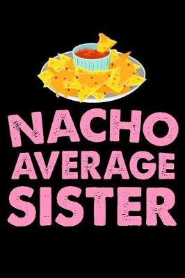 Book cover for Nacho Average Sister