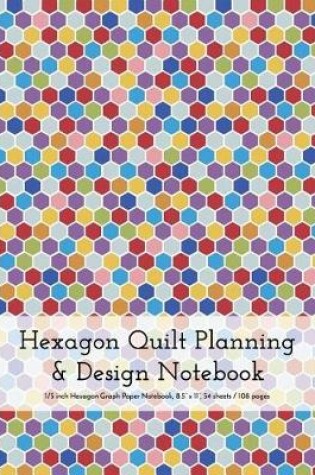 Cover of Hexagon Quilt Planning and Design Notebook