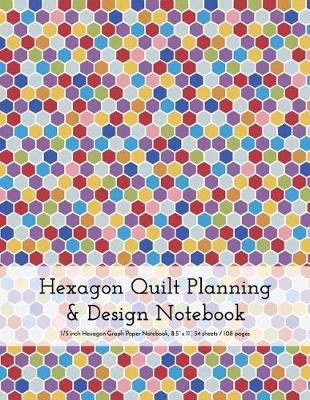 Book cover for Hexagon Quilt Planning and Design Notebook