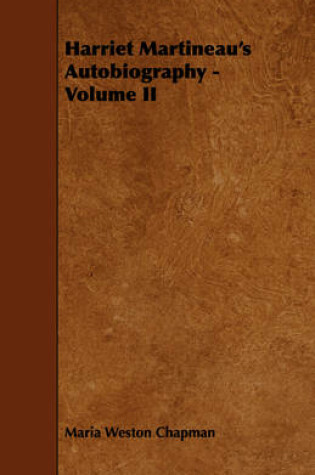 Cover of Harriet Martineau's Autobiography - Volume II