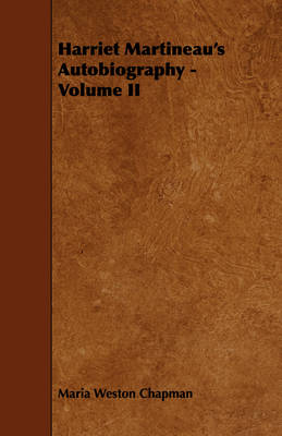 Book cover for Harriet Martineau's Autobiography - Volume II