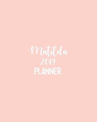 Book cover for Matilda 2019 Planner