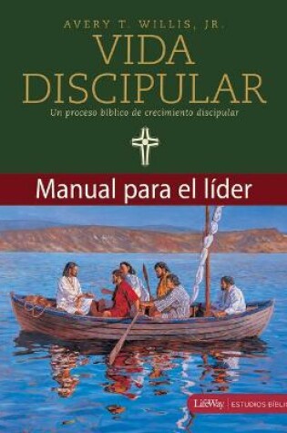 Cover of Vida Discipilar Guia Para El Lider