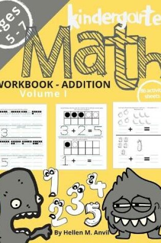 Cover of Kindergarten Math Addition Workbook Age 5-7